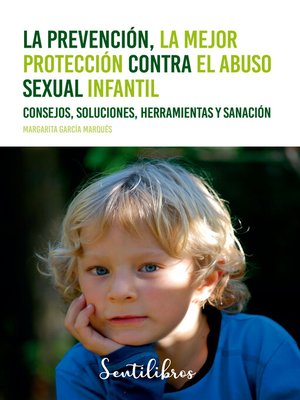 cover image of La prevención, la mejor protección contra el abuso sexual infantil